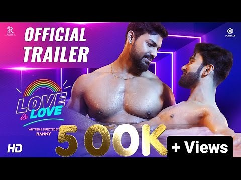 Love is Love l Trailer l Romantic Gay Love Story l LGBTQ 🌈 l Gay Themed l ‪@RanadeepSarker‬