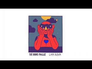Lika Nova - Sé Que Fallé (Audio Oficial)