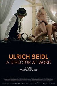 Ulrich Seidl  A Director at Work - Movie
