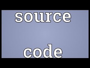 Source code Meaning