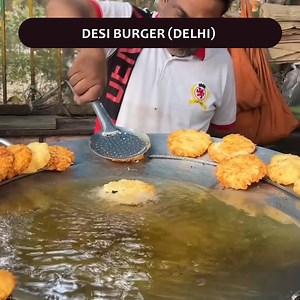 10K views · 228 reactions | Desi Burger (delhi) | Streetfood #foodie #latest #foodlove #tastyfood #streetfood | Indian Street Food Recipes | Facebook