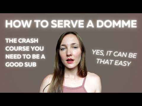 How to Serve a Domme: Crash Course