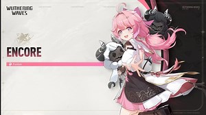 Wuthering Waves Encore: Release date, attribute, abilities, more - CharlieINTEL