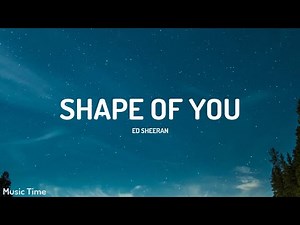 Shape of You - Ed Sheeran (Lyrics) | Justin Bieber, Charlie Puth, Selena Gomez, Bruno Mars (Mix)