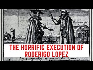 The HORRIFIC Execution Of Roderigo Lopez - The Royal Doctor