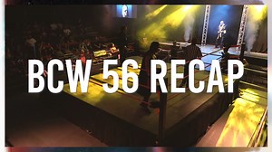 2.1K views · 31 reactions | Get ready for Friday night with the recap of our last show BCW 56 ⚠️ | Battle Championship Wrestling | Facebook