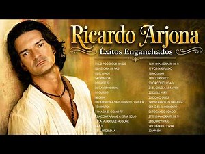 Ricardo Arjona Grandes Éxitos Enganchados | Lo Mejor de Ricardo Arjona Álbum Completo