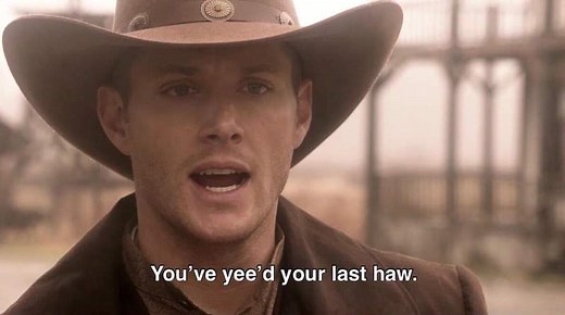 You've Yeed Your Last Haw