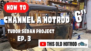 The Working Man’s Sedan: Building A Model A Tudor Sedan Hot Rod With A 6" Channel - BangShift.com