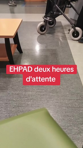 EHPAD deux heures d'attente à Bordeaux
