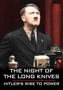 The Night of the Long Knives: Hitler's Rise to Power (2020)