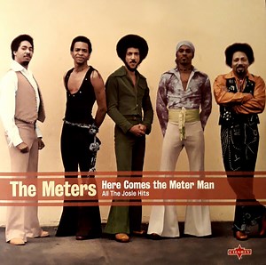 The Meters - Here Comes The Meter Man: All The Josie Hits