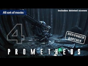 Prometheus (2012) - Part 4, Alien ship and Engineer encounter | Restored Edition