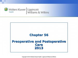 Chapter 56 Preoperative and Postoperative Care 2013 - SlideServe