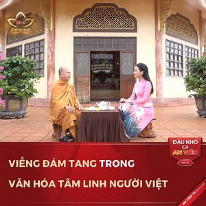 Viếng đám tang trong văn hóa tâm linh người Việt Viếng đám tang là một nét đẹp văn hóa tâm linh không thể thiếu trong đời sống của người Việt, thể hiện sự sẻ chia, động viên và tiễn biệt người đã khuất về với đất mẹ. Tùy theo vùng miền và phong tục tập quán mà cách thức viếng tang có thể khác nhau. Kính mời quý vị cùng lắng nghe Thượng tọa Thích Giác Phổ giải thích rõ hơn về vấn đề này nhé. #AnVientvBchannel #BChannel #anvientv #BTV9 | TRUYỀN HÌNH AN VIÊN