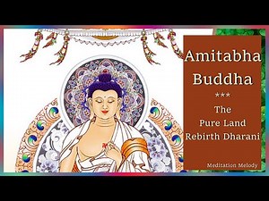 🎶 Amitabha Buddha Long Mantra | The Pure Land Rebirth Dharani | 1 of 5 Dhyani Buddhas 🎶