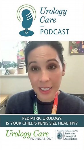 Should Parents Worry About Penis Size? - Urology Care Podcast