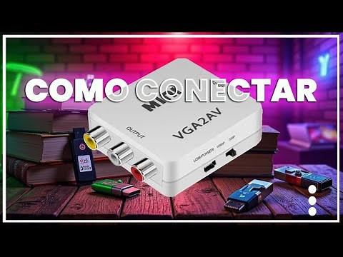 Conversor VGA para AV : Como conectar os cabos