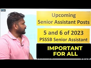 PSSSB 5 and 6 of 2023 Senior Assistant Important Guidance || PSSSB Senior Assistant Recruitment 2023