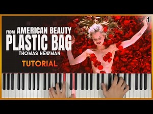 PLASTIC BAG SCENE from 'American Beauty' by Thomas Newman | Piano Tutorial (Part 1)