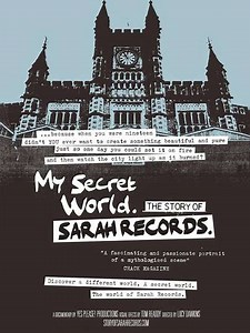 My Secret World: The Story of Sarah Records - Movie