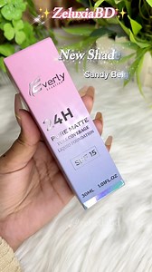 156 reactions · 9 comments | ✨ New Shade Alert! ✨  Everly Beauties Pure Matte Foundation  নতুন শেড এখন স্টকে – Sandy Beige 懶 ✔ Pure matte finish ✔ Smooth & long lasting ✔ Everyday flawless look  বিস্তারিত জানতে ইনবক্স করুন #ZeluXiaBD #foryouシ #everyonehighlights #viralreelsシ | ZeluXia BD | Facebook