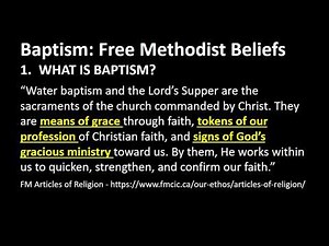The Free Methodist Position on Baptism (Sermon)