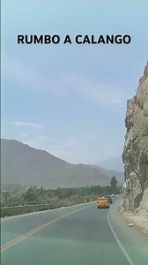 🚘 Rumbo a Calango, Cañete, por la carretera a orillas del rio Mala