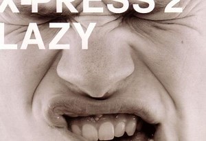 X-Press 2 Featuring David Byrne - Lazy | Top 40