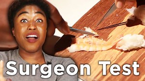 We Attempted A Surgeon Tryout Test | BuzzFeed Video