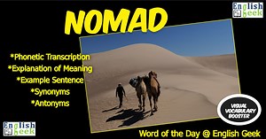 📣Word of the Day - Nomad ✅Learn one word a day and improve your vocabulary! ✅Explanatory meaning of the word 'Nomad' with visual illustrations, its phonetic transcription, example sentence, synonyms and antonyms. 🔰🔰🔰🔰🔰🔰🔰🔰🔰🔰🔰🔰🔰🔰🔰🔰🔰🔰🔰🔰 #English #learnenglish #vocabulary #word #nomad #wanderer #traveller #fb #exam #EFL #TESOL #learning #IELTS #TOEFL #GMAT #greprep #SATvocab #visualvocabulary #viralvocab #improvevocabulary #englishvocabulary #wordoftheday #englishlearning #engli