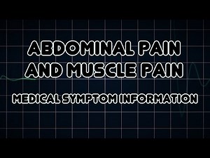 Abdominal pain and Muscle pain (Medical Symptom)