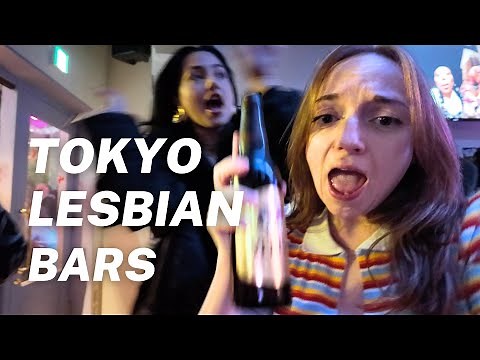 Tokyo Nightlife Guide - Lesbian Edition! #japan