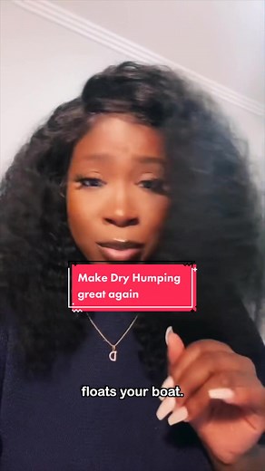 Make Dry Humping Great Again: A Fun Foreplay Guide