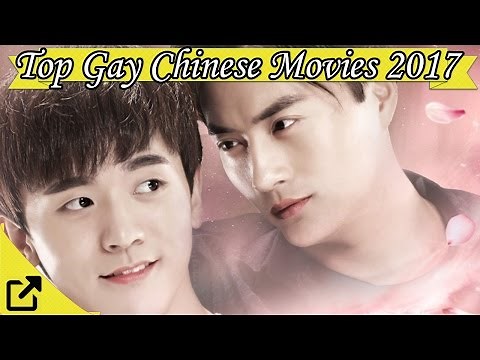 Top 20 Gay Chinese Movies 2017
