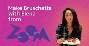 ZOOM Into Action: Elena Makes Bruschetta