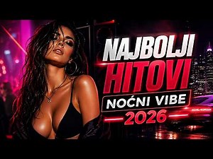 NAJBOLJI SERBIAN CLUB POP 2026 🔥 | Najnoviji Hitovi za Noćnu Vožnju & Party Mix