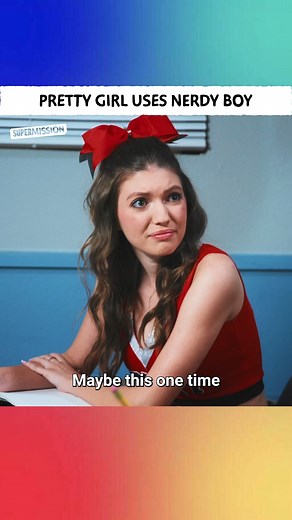 Pretty Cheerleader Uses Nerd To Help Her Cheat On Test! #Acting #Nerd #Cheerlader | Supermission