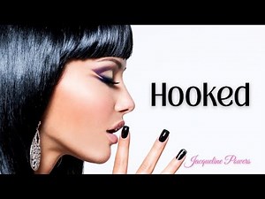 Hooked and Hypnotized | Jacqueline Powers Hypnosis
