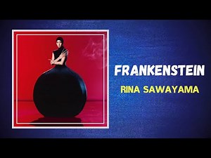 Rina Sawayama - Frankenstein (Lyrics)