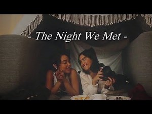 Kat & Adena | The Night We Met