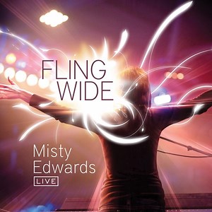 Misty Edwards - Fling Wide
