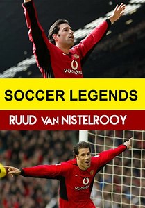 Soccer Legends: Ruud van Nistelrooy (2016)