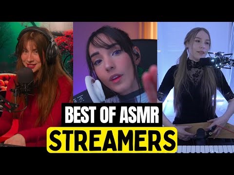 ✨💤 24 MIN OF ASMR STREAMERS | Compilation | For Deep Relaxation and Stress Relief