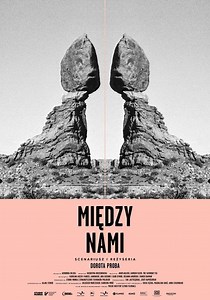 Między nami (2020) film opis - Filmweb