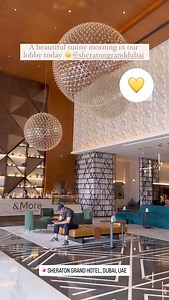 Sheraton Grand Hotel, Dubai on Reels