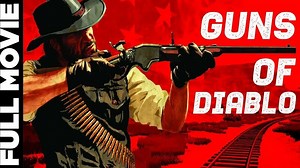 Guns of Diablo (1965) | Charles Bronson, Susan Oliver, Kurt Russell | English Classic Movies