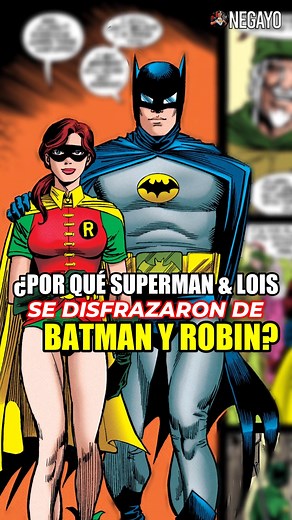 299K views · 12K reactions | ¿Por qué Superman y Lois se disfrazaron de Batman y Robin? #DC #comics #batman #superman | Negayo | Facebook