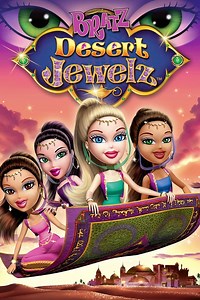Bratz: Desert Jewelz Summary, Trailer, Cast, Where to Watch and More
