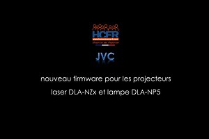 Vidéo primeur HCFR : JVC nouveau firmware 2.0 pour projecteurs séries laser DLA-NZx et lampe NP5